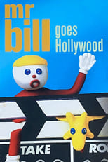 Poster for Mr. Bill Goes Hollywood 