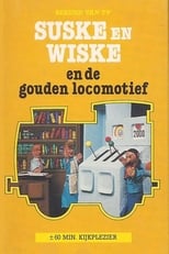 Poster for Suske en Wiske en de Gouden Locomotief
