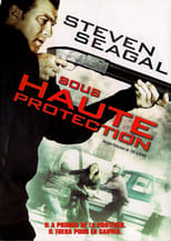 Sous haute protection serie streaming