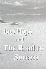 Poster for Bob Hope and the Road to Success 