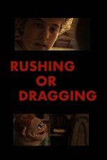 Rushing or Dragging main poster