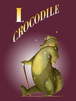 Poster for I, Crocodile