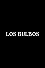Poster for Los bulbos