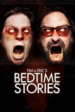 Poster for Tim and Eric's Bedtime Stories Season 2