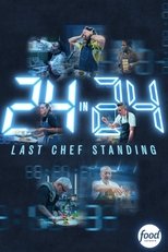 Poster for 24 in 24: Last Chef Standing Season 1