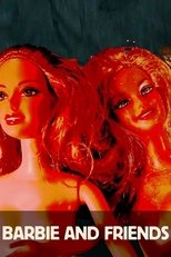 Barbie and Friends Barbie and Friends