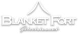 Blanket Fort Entertainment