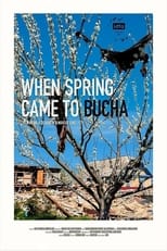 Poster for When Spring Came to Bucha 