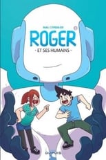 Poster for Roger and His Humans Season 1