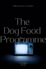 Poster for The Dog Food Programme 