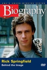 Poster for Biography: Rick Springfield - Behind the Image