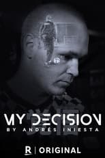 Poster for My Decision, by Andrés Iniesta