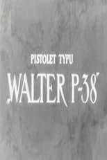 Poster for Pistolet typu "Walter P-38" 