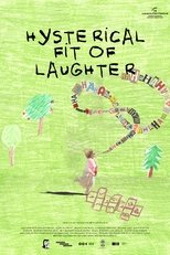 Hysterical Fit of Laughter poster