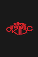 Poster for Ultra Dramatic Kid