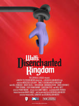 Poster for Walt's Disenchanted Kingdom