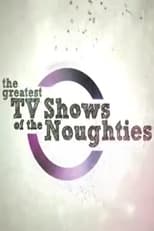 Poster for The Greatest TV Shows of the Noughties