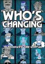 Who's Changing: An Adventure in Time with Fans poster