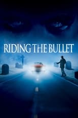 Poster for Riding the Bullet 