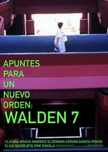 Poster for APUNTES PARA UN NUEVO ORDEN: WALDEN 7 
