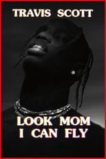 Poster di Travis Scott: Look Mom I Can Fly