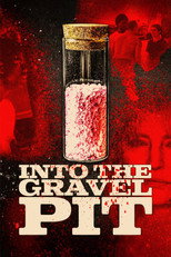Into The Gravel Pit