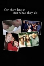 For They Know Not What They Do poster movie