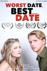 Poster for Worst Date, Best Date