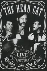 Poster for The Head Cat – Rockin’ The Cat Club: Live from the Sunset Strip