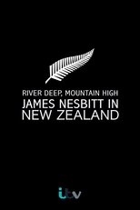 Poster for River Deep, Mountain High: James Nesbitt in New Zealand 