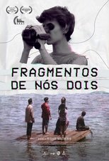 Fragmentos de Nós Dois (2022)