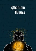 Poster di Phantom Waves