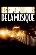 Poster for Les super pouvoirs de la musique