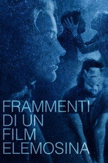 Frammenti di un film elemosina