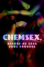 Poster for La France en Vrai: Chemsex - Accros au sexe sous drogues 