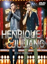 Poster di Henrique & Juliano - Ao Vivo Em Brasília