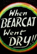 Poster for When Bearcat Went Dry