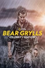 Bear Grylls: Celebrity Edition Poster
