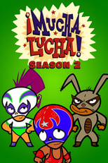 Poster for ¡Mucha Lucha! Season 2