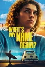 Poster for What's My Name Again?