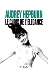 Poster for Audrey Hepburn, the choice of elegance 