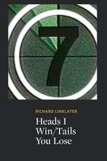 Poster for Heads I Win/Tails You Lose