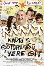 Kadri'nin götürdügü yere git (2009)
