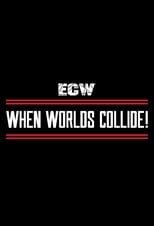 Poster for ECW When Worlds Collide