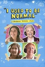 Poster for I Used to Be Normal: A Boyband Fangirl Story