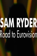 Poster for Sam Ryder: Road to Eurovision 