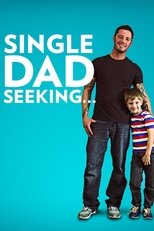 Poster for Single Dad Seeking