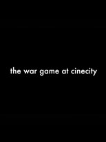 The War Game at Cinecity