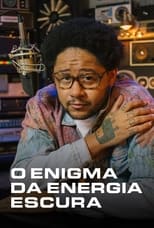 Poster for O Enigma da Energia Escura