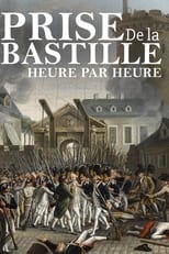 Poster di Prise de la Bastille, heure par heure